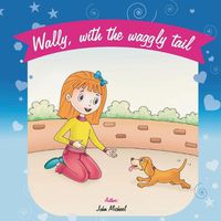 Cover image for Wally With The Waggly Tail