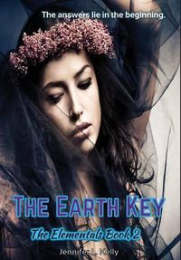 Cover image for The Earth Key: The Elementals Book 2