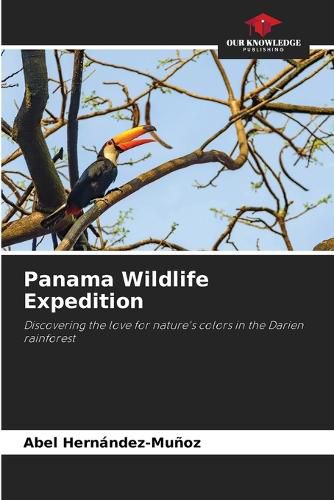 Cover image for Panama Wildlife Expedition