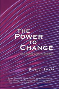 Cover image for The Power to Change: The Shadow Side of Idealism