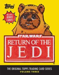 Cover image for Star Wars: Return of the Jedi: The Original Topps Trading Card Series, Volume Three
