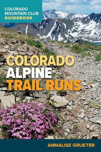 Cover image for Colorado Alpine Trail Runs