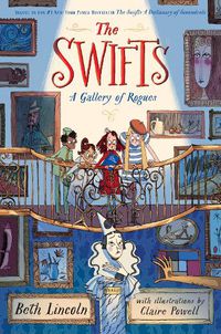 Cover image for The Swifts: A Gallery of Rogues