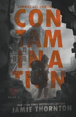 Cover image for Contamination (Zombies Are Human, Book One)