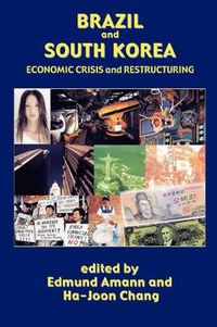 Cover image for Brazil and South Korea: Economic Crisis and Restructuring