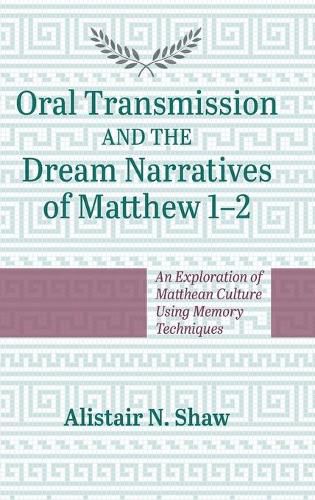 Cover image for Oral Transmission and the Dream Narratives of Matthew 1-2