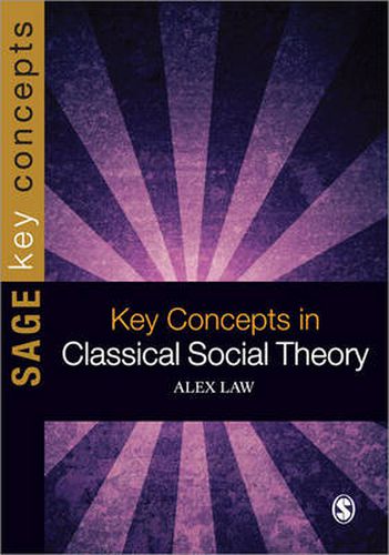 Cover image for Key Concepts in Classical Social Theory