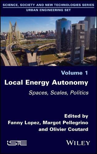 Cover image for Local Energy Autonomy: Spaces, Scales, Politics