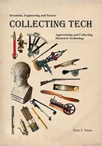 Cover image for Collecting Tech: Appreciating and Collecting Historical Technology