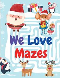 Cover image for We Love Mazes