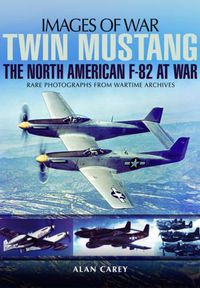 Cover image for Twin Mustang: The North American F-82 at War