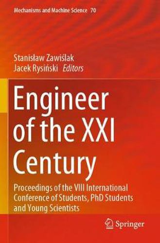 Cover image for Engineer of the XXI Century: Proceedings of the VIII International Conference of Students, PhD Students and Young Scientists