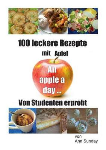 Cover image for 100 leckere Rezepte mit Apfel: An apple a day ...