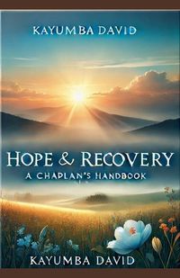 Cover image for Hope and Recovery - A Chaplain's Handbook