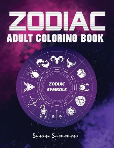 Cover image for Zodiac Adult Coloring Book: 100 pages Astrology Coloring Book Individual Designs