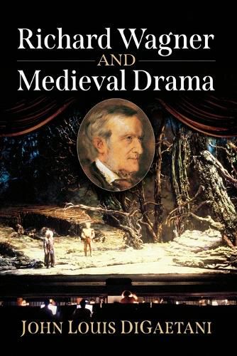 Cover image for Richard Wagner and Medieval Drama