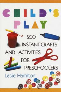 Cover image for Child's Play: Ages 6-12