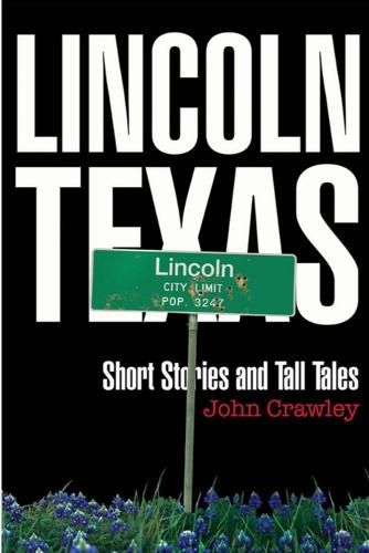 Lincoln, Texas Short Stores and Tall Tales