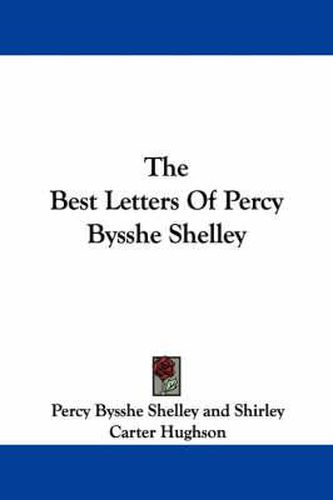 Best Letters of Percy Bysshe Shelley