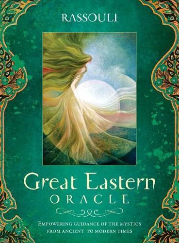 Great Eastern Oracle: Empowering Guidance of the Mystics from Ancient to Modern Times