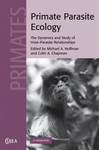 Primate Parasite Ecology: The Dynamics and Study of Host-Parasite Relationships