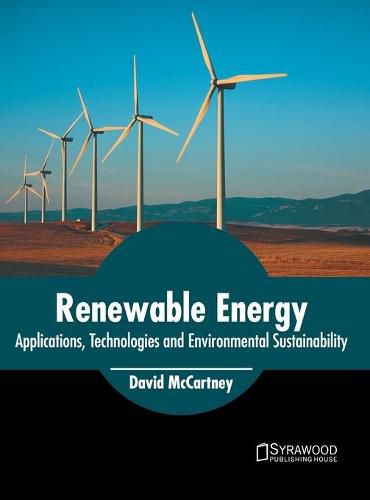 Cover image for Renewable Energy: Applications, Technologies and Environmental Sustainability