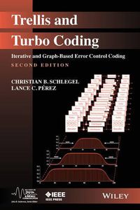 Cover image for Trellis and Turbo Coding - Iterative and Graph- Based Error Control Coding 2e