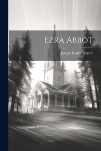 Cover image for Ezra Abbot