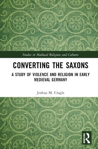 Cover image for Converting the Saxons