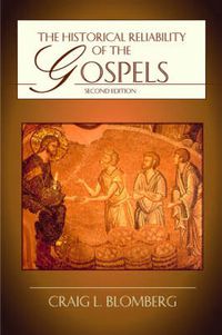 Cover image for The Historical Reliability of the Gospels