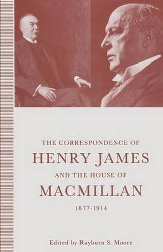 The Correspondence of Henry James and the House of Macmillan, 1877-1914: 'All the Links in the Chain