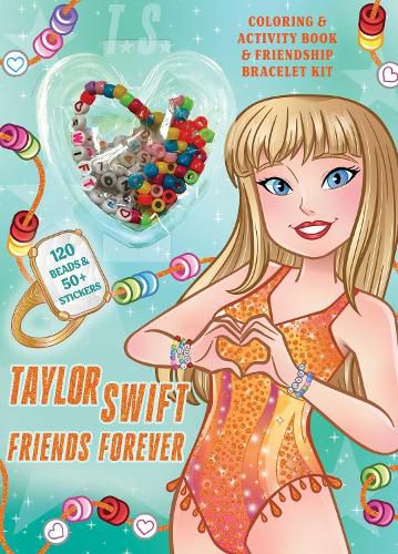 Cover image for Taylor Swift Friends Forever Coloring & Activity Book with Friendship Bracelet Kit