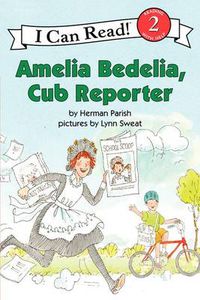 Cover image for Amelia Bedelia, Cub Reporter