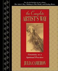 Cover image for The Complete Artist's Way: Creativity as a Spiritual Practice