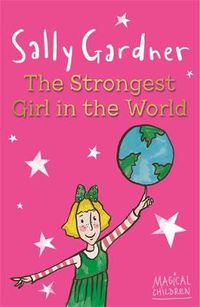 Cover image for Magical Children: The Strongest Girl In The World