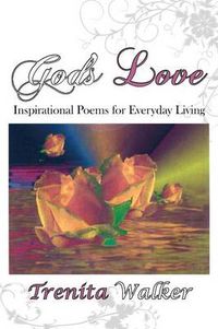 Cover image for God's Love: Inspirational Poems for Everyday Living