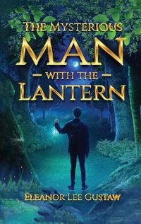 Cover image for The Mysterious Man with the Lantern