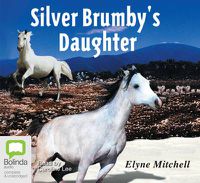 Cover image for The Silver Brumby's Daughter