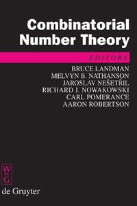 Cover image for Combinatorial Number Theory: Proceedings of the 'Integers Conference 2007', Carrollton, Georgia, USA, October 24-27, 2007