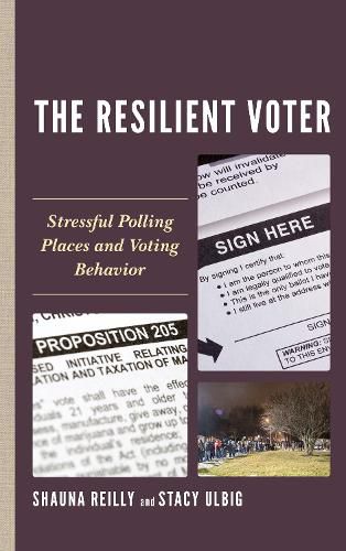 Cover image for The Resilient Voter: Stressful Polling Places and Voting Behavior