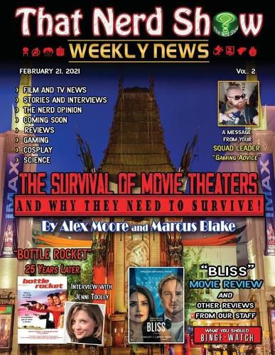 That Nerd Show Weekly News: The Survival of Movie Theaters and Why They Need to Survive-February 21, 2021