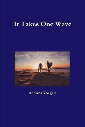 Cover image for It Takes One Wave