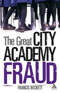 Cover image for The Great City Academy Fraud