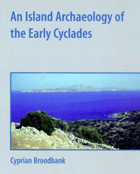 Cover image for An Island Archaeology of the Early Cyclades