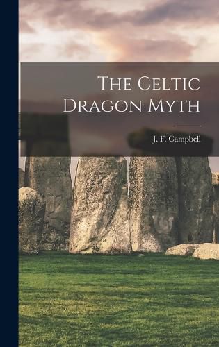 Cover image for The Celtic Dragon Myth