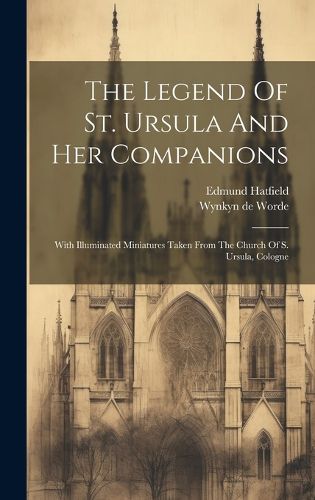 Cover image for The Legend Of St. Ursula And Her Companions