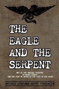 Cover image for The Eagle and The Serpent: Why do the Ungodly Prosper?