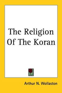 Cover image for The Religion Of The Koran