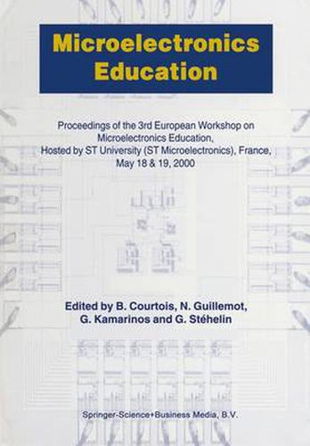 Microelectronics Education: Proceedings of the 3rd European Workshop on Microelectronics Education