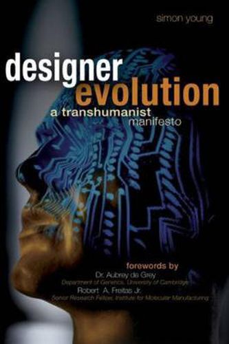 Designer Evolution: A Transhumanist Manifesto